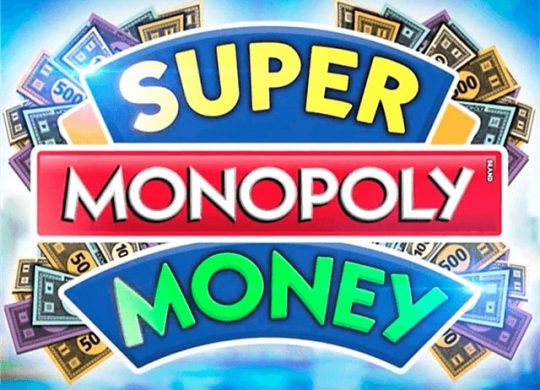 Super Monopoly Money