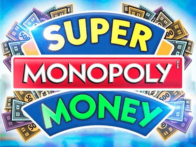 Super Monopoly Money