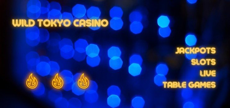 Wild Tokyo Casino Games