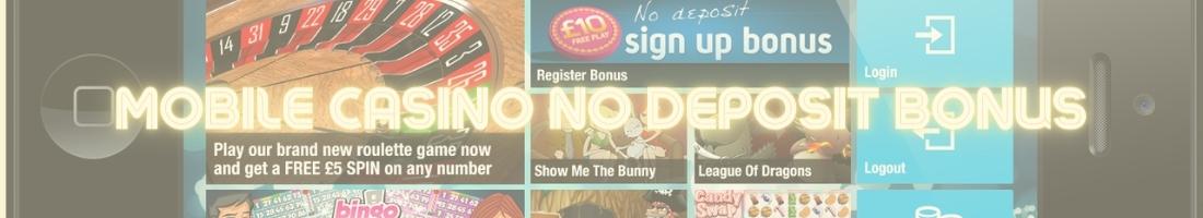 mobile casino no deposit bonus